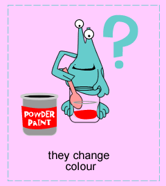 they change colour